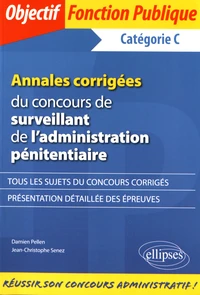 Annales corrigées du concours de surveillant de l'administration pénitentiaire