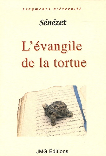  Sénézet - L'évangile de la tortue.