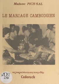 Séng Chau et Charles Meyer - Le mariage cambodgien.