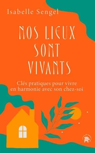 Nos lieux sont vivants