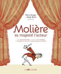 Molière, sa majesté l'acteur