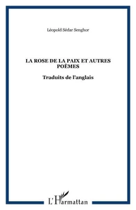La rose et la paix et autres poèmes