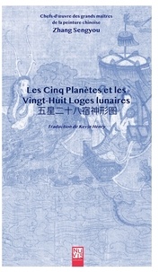 Sengyou Zhang - Les cinq planètes et les vingt-huit loges lunaires.