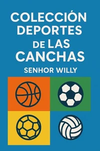 Colección Deportes de las Canchas: Aprende, juega y disfruta