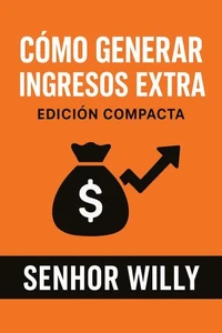 Cómo generar ingresos extra: Edición compacta