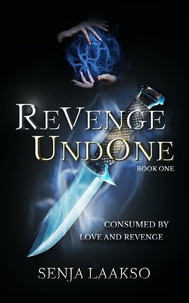  Senja Laakso - Revenge Undone - Revenge Series, #1.