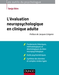 Senja Stirn - L'évaluation neuropsychologique en clinique adulte.