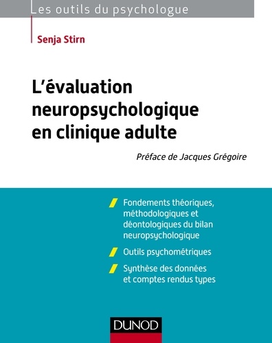 Senja Stirn - L'évaluation neuropsychologique en clinique adulte.
