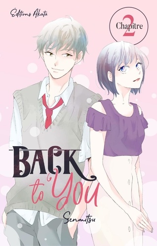 BACK TO YOU  Back to you - chapitre 2