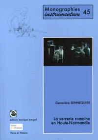 La verrerie romaine en Haute-Normandie