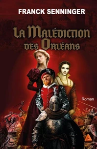 La malédiction des Orléans