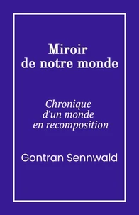 Miroir de notre monde