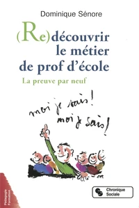 (Re)découvrir le métier de prof d'école