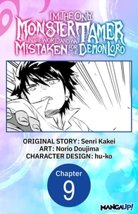 I’m the Only Monster Tamer in the World and Was Mistaken for the Demon Lord #009