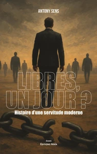Libres, un jour ?