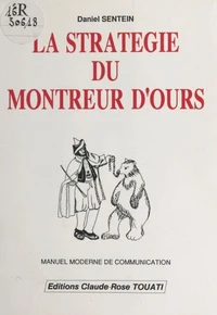 La Stratégie du montreur d'ours