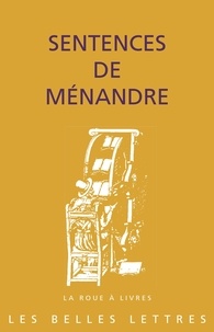 Télécharger des livres à allumer gratuitement Sentences de Ménandre (French Edition) par Janick Auberger, Michel Casevitz 9782251918341