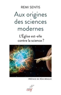 Aux origines des sciences modernes