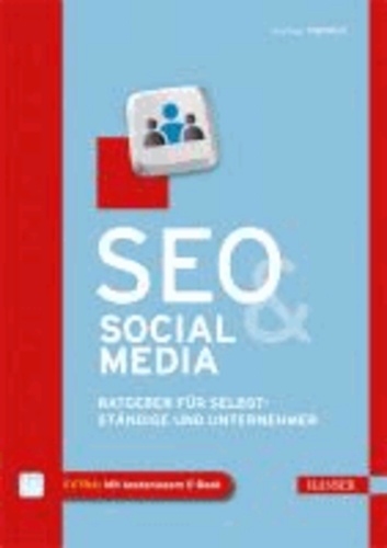 SEO & Social Media - Handbuch für Selbstständige und Unternehmer.
