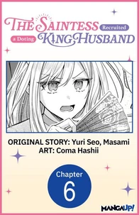 The Saintess Recruited a Doting King Husband #006