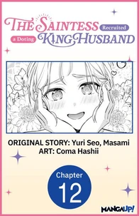 The Saintess Recruited a Doting King Husband #012
