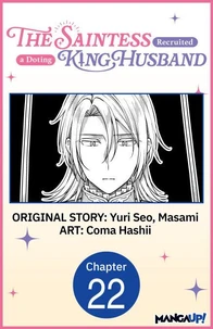 The Saintess Recruited a Doting King Husband #022