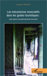 Les mécanismes énonciatifs dans les guides touristiques : entre genre et positionnements discursifs
