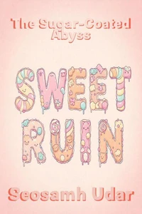 Sweet Ruin