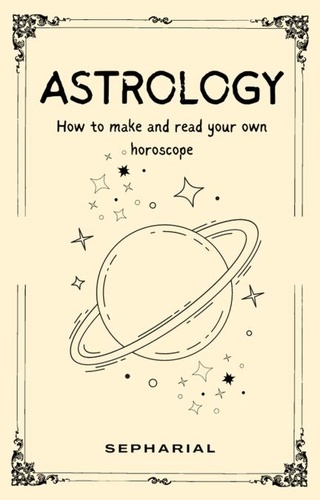  Sepharial - Astrology - How To Read Horoscopes.