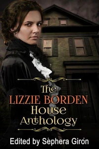 The Lizzie Borden House Anthology