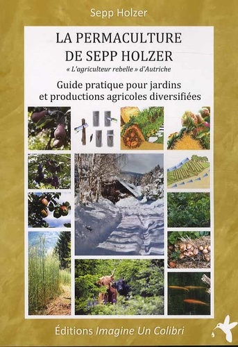 Sepp Holzer - La permaculture de Sepp Holzer.
