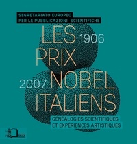  SEPS - Les prix Nobel italiens (1906-2007) - Généalogies scientifiques et expériences artistiques.