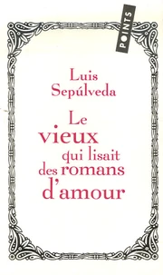Le vieux qui lisait des romans d'amour suivi de Le neveu d'Amérique