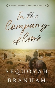  Sequoyah Branham - In The Company Of Cows.