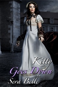  Sera Belle - Kitty Goes Down - A Serving-girl's Diary, #2.