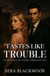 Tastes Like Trouble