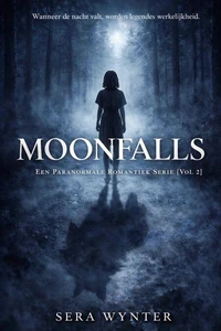 Moonfalls: Een Paranormale Romantiek Serie [Vol. 2]