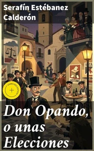 Don Opando, o unas Elecciones