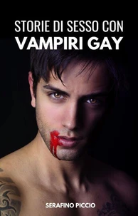 Storie di sesso con vampiri gay
