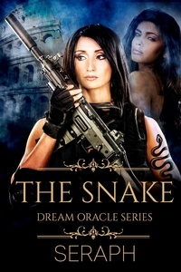  Seraph - Dream Oracle Series: The Snake - From the Shark to Heralds of Annihilation, #3.