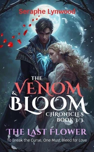 The Last Flower: To Break the Curse, One Must Bleed for Love