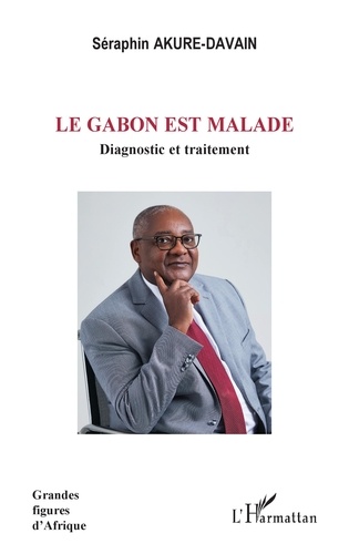Le Gabon est malade. Diagnostic et traitement