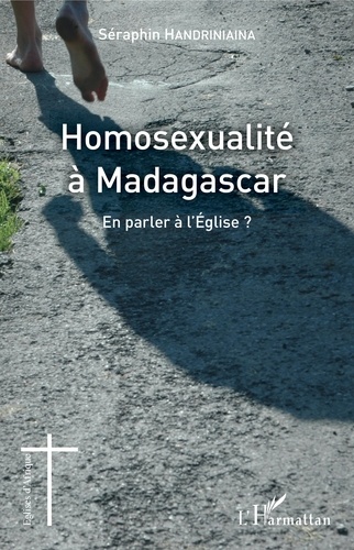 Homosexualité à Madagascar. En parler à l'Eglise ?