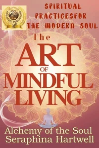 The Art of Mindful Living