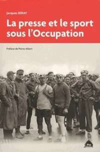 La presse et le sport sous l'Occupation
