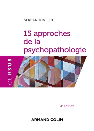 15 approches de la psychopathologie 4e édition