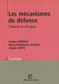 Serban Ionescu et Claude Lhote - Les mécanismes de défense - Théorie et clinique.
