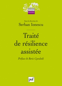 Serban Ionescu - Traité de résilience assistée.