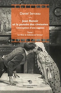 Jean Renoir et la pensée des cinéastes