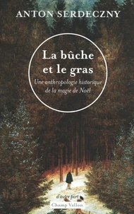 La bûche et le gras